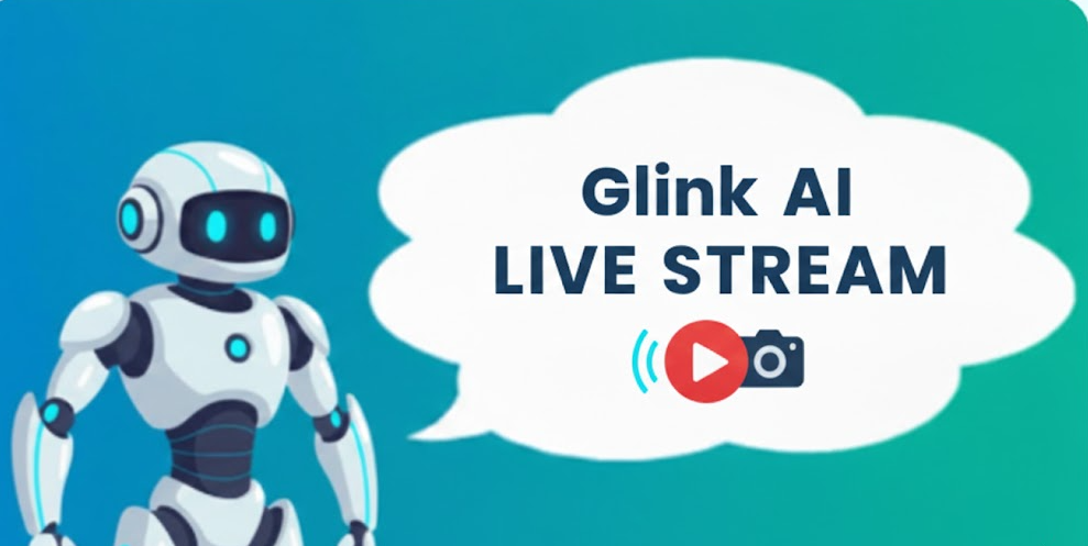 Glink AI LIVE STREAM – Livestream không người trực