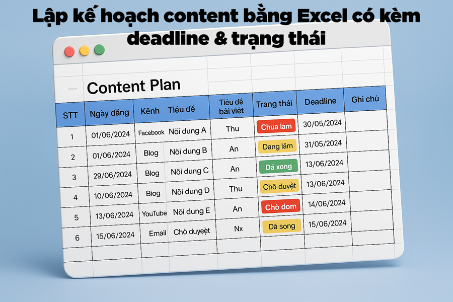 Lập Kế Hoạch Content Bằng Excel – Có Deadline & Trạng Thái Rõ Ràng